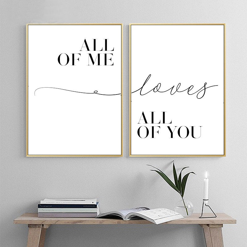 Toile "All of me loves all of you"