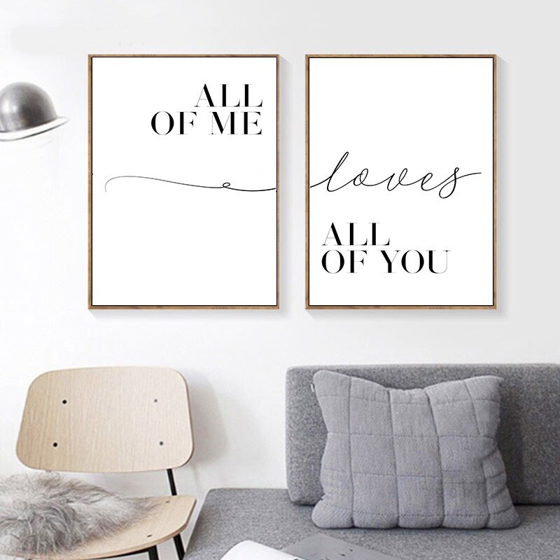 Toile "All of me loves all of you"